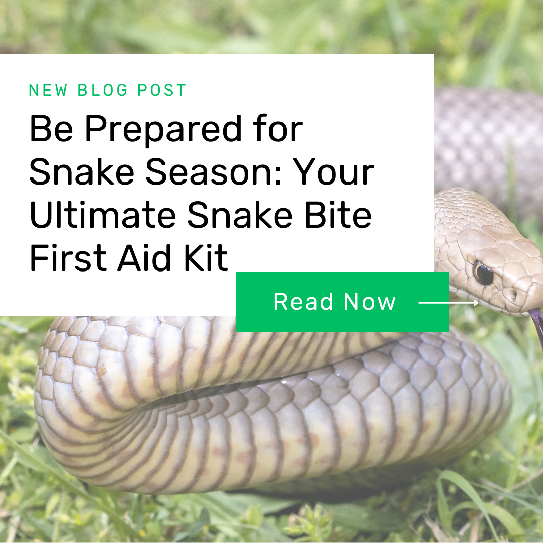 Be Prepared for Snake Season: Your Ultimate Snake Bite First Aid Kit