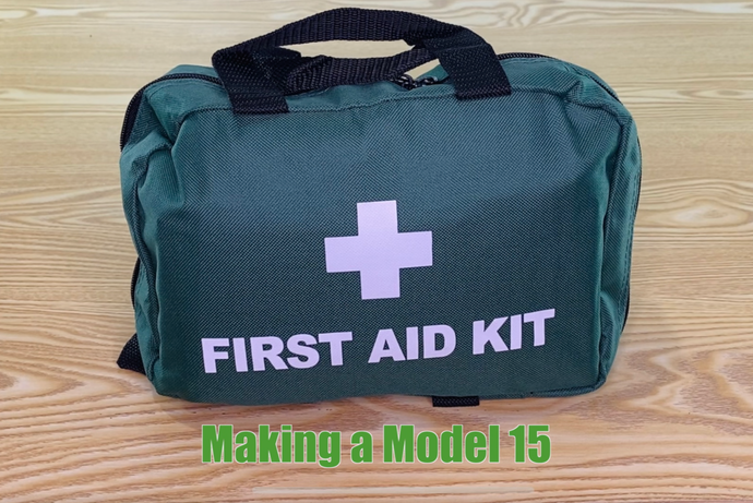 Making a Model 15 First Aid Kit