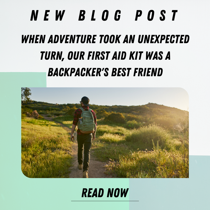 When adventure took an unexpected turn, our first aid kit was a backpacker's best friend.