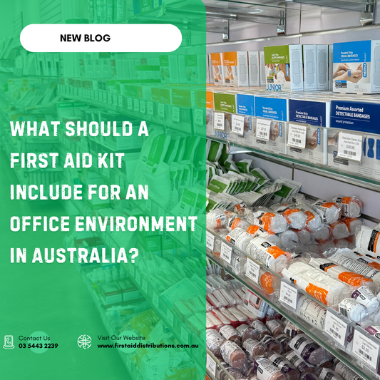 What Should a First Aid Kit Include for an Office Environment in Australia?
