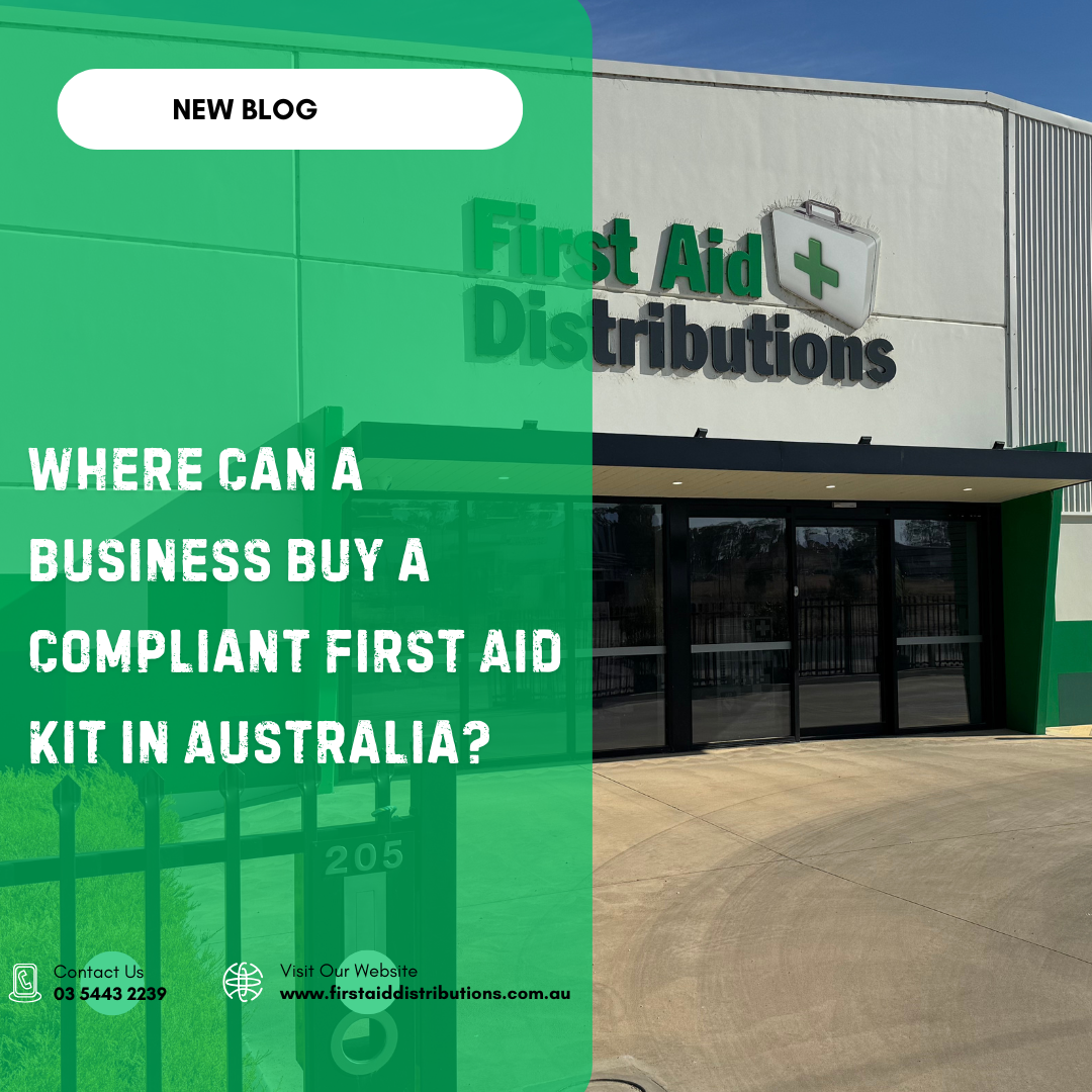New blog: Where Can a Business Buy a Compliant First Aid Kit in Australia?, shown over the First Aid Distributions shopfront