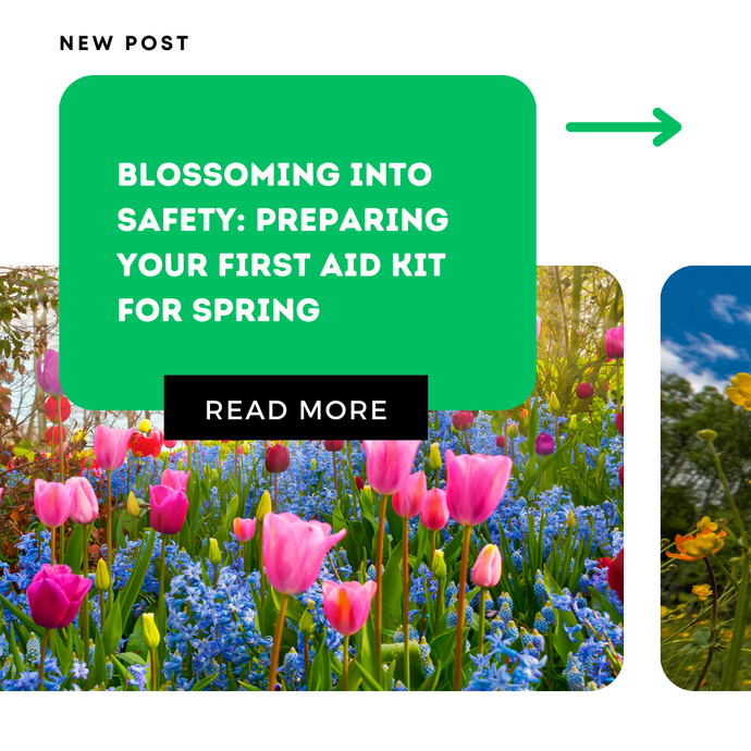 Blossoming into Safety: Preparing Your First Aid Kit for Spring