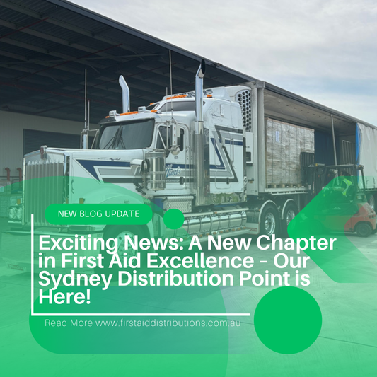 Exciting News: A New Chapter in First Aid Excellence – Our Sydney Distribution Point is Here!