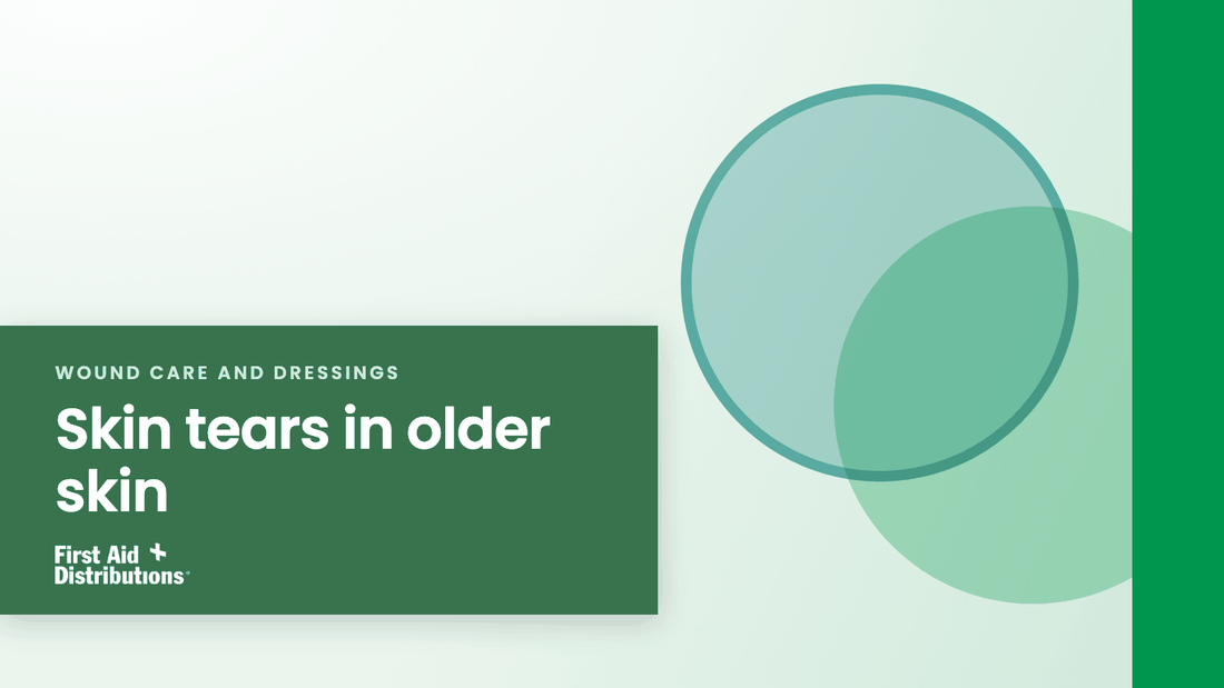 Skin tears in older skin, First Aid Distributions title card